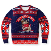Hot Chocolate to Warm Your Soul Ugly Christmas Sweater