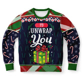 I'd Unwrap You Christmas Sweater – Funny Ugly Holiday Sweatshirt