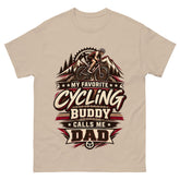 My Favorite Cycling Buddy Call Me Dad - Cycling Sport Unisex Tee
