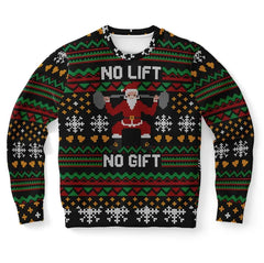 No Lift No Gift Christmas Sweater – Funny Ugly Holiday Sweatshirt