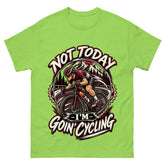 Not Today I'm Goin' Cycling - Cycling Sport Unisex Tee