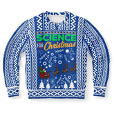 Science for Christmas Sweater – Funny Ugly Holiday Sweatshirt