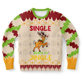 Single and Ready to Jingle Christmas Sweater – Funny Holiday Sweatshirt