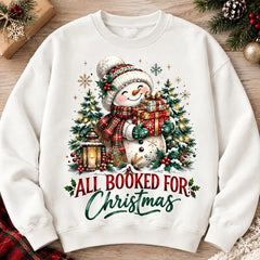All Booked For Christmas Snowman Sweater – Funny Holiday Sweatshirt