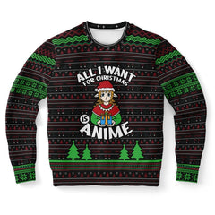 All I Want For Christmas is Anime Christmas Sweater – Funny Ugly Holiday Sweatshirt