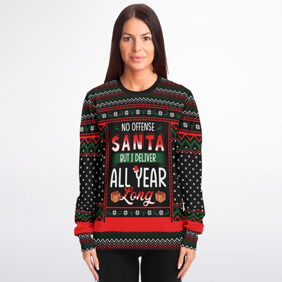 All Year Long Delivery Christmas Sweater – Funny Ugly Holiday Sweatshirt