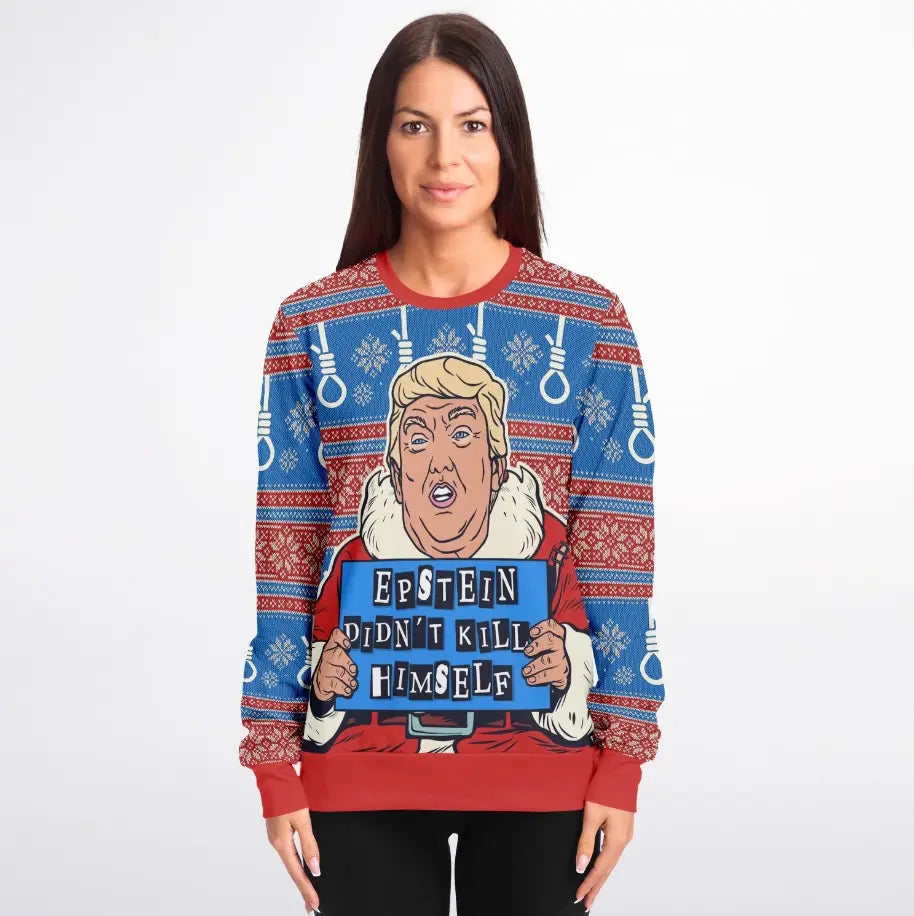 Epstein Didn't Kill Himself Ugly Christmas Sweater