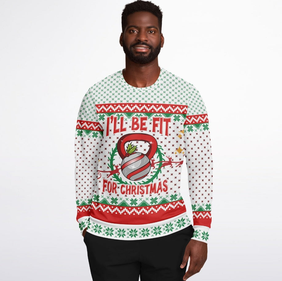 Fit for Christmas Christmas Sweater – Funny Ugly Holiday Sweatshirt