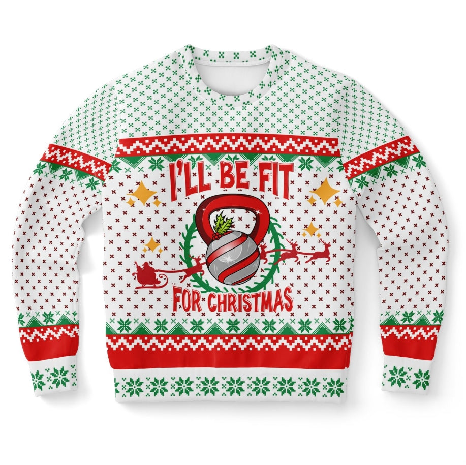 Fit for Christmas Christmas Sweater – Funny Ugly Holiday Sweatshirt