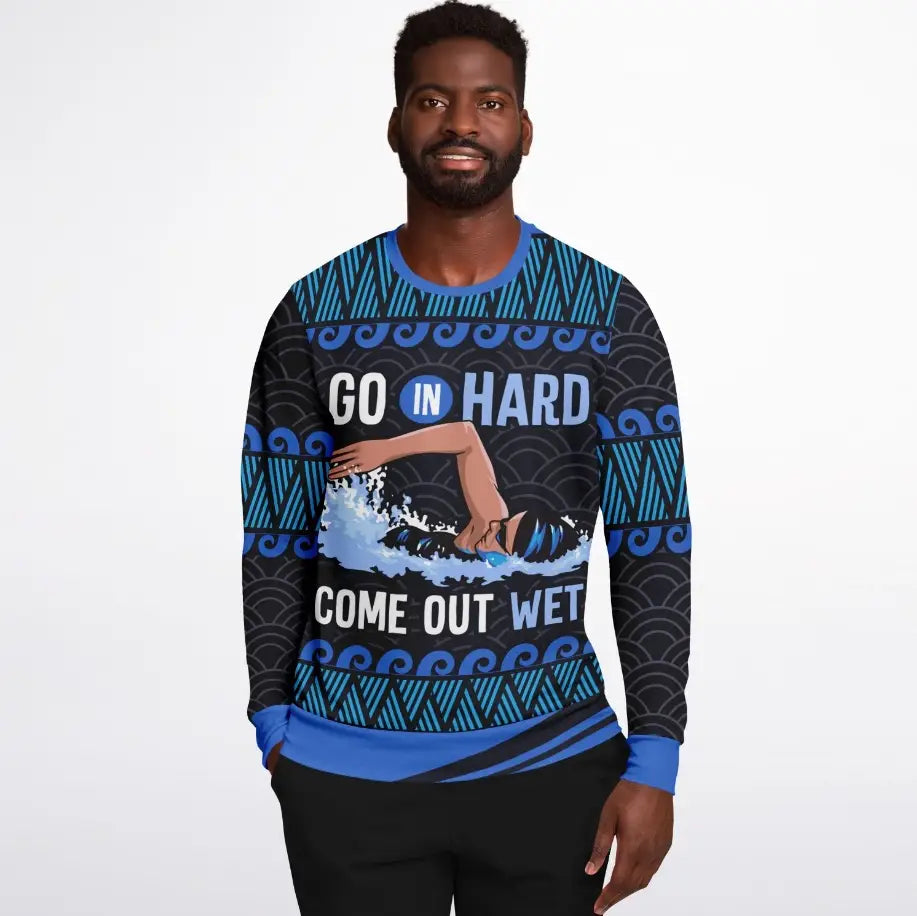 Go In Hard, Come Out Wet Swimming Ugly Christmas Sweater
