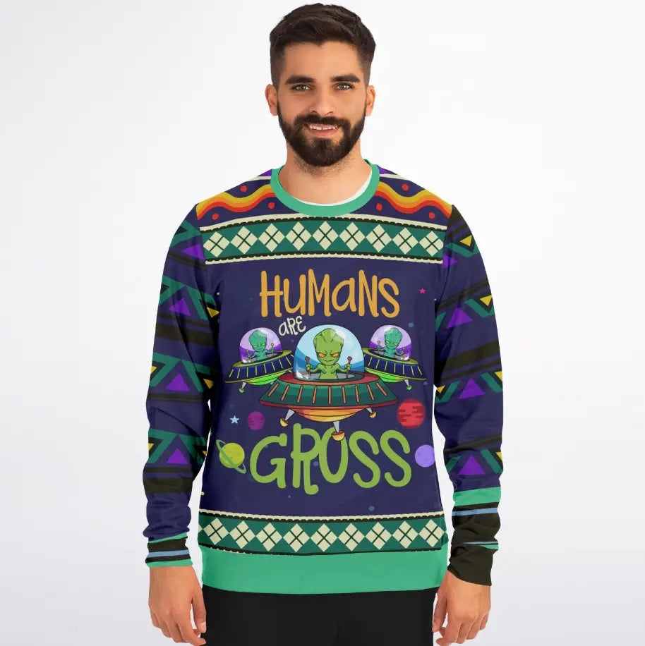 Humans Are Gross - Alien Humor Ugly Christmas Sweater