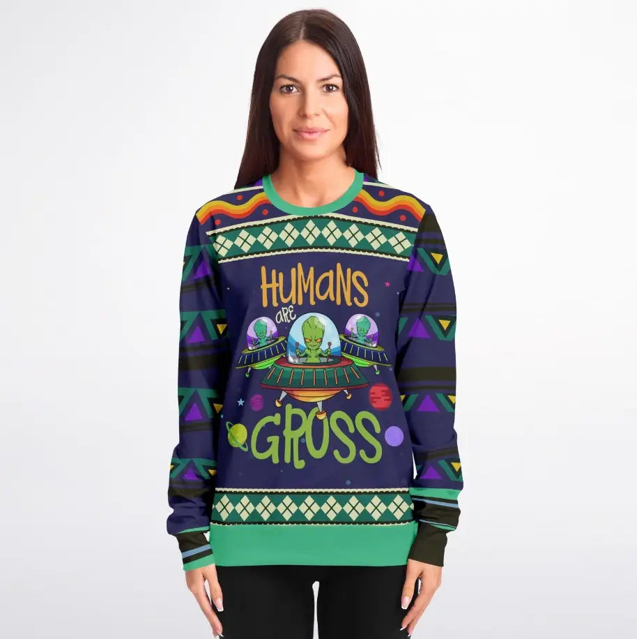 Humans Are Gross - Alien Humor Ugly Christmas Sweater