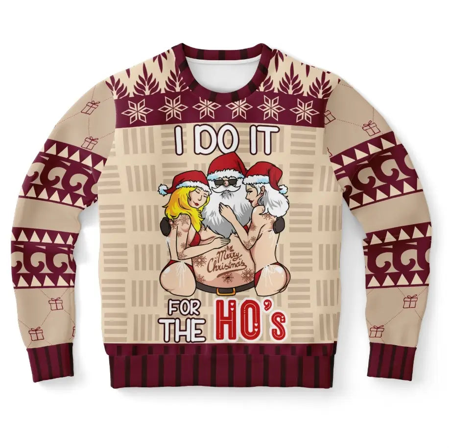 I Do It for the Ho's Christmas Sweater