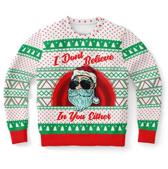 I Don't Believe In You Either Ugly Christmas Sweater