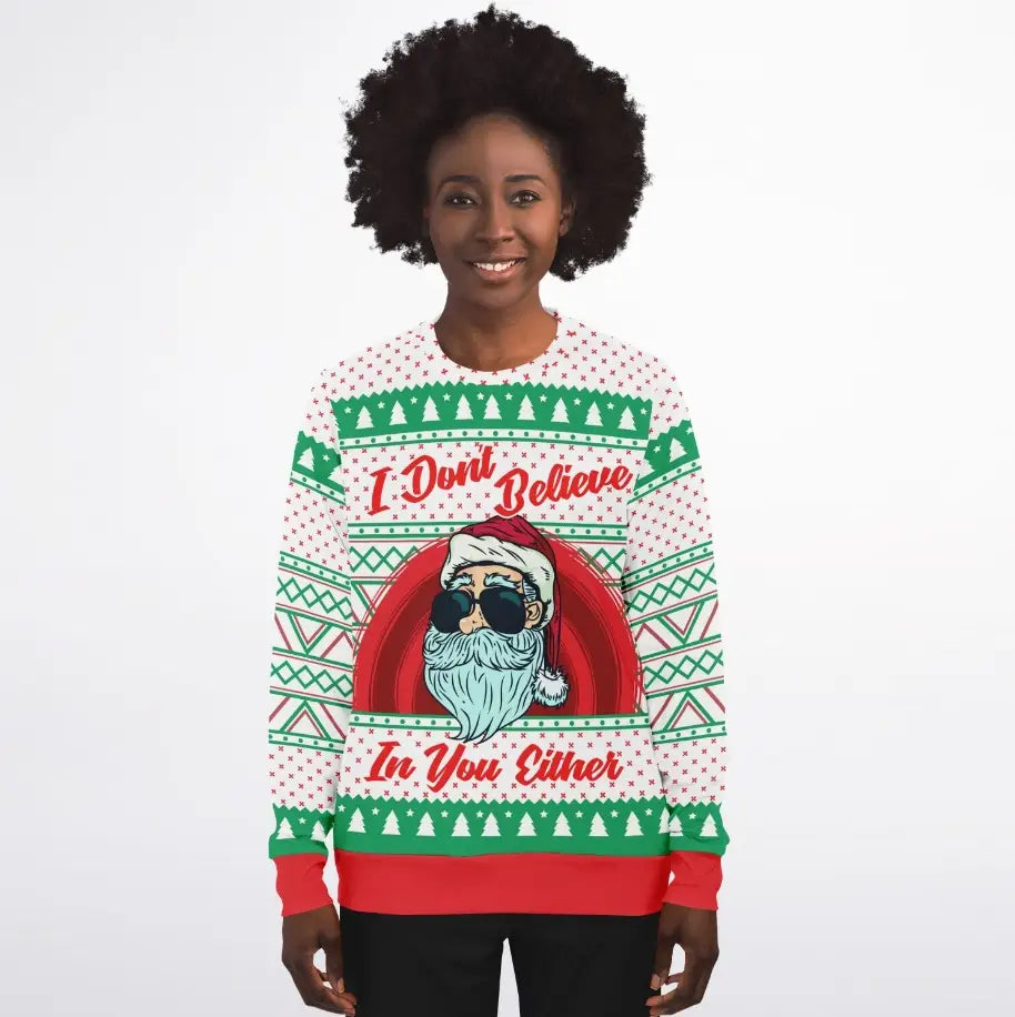 I Don't Believe In You Either Ugly Christmas Sweater