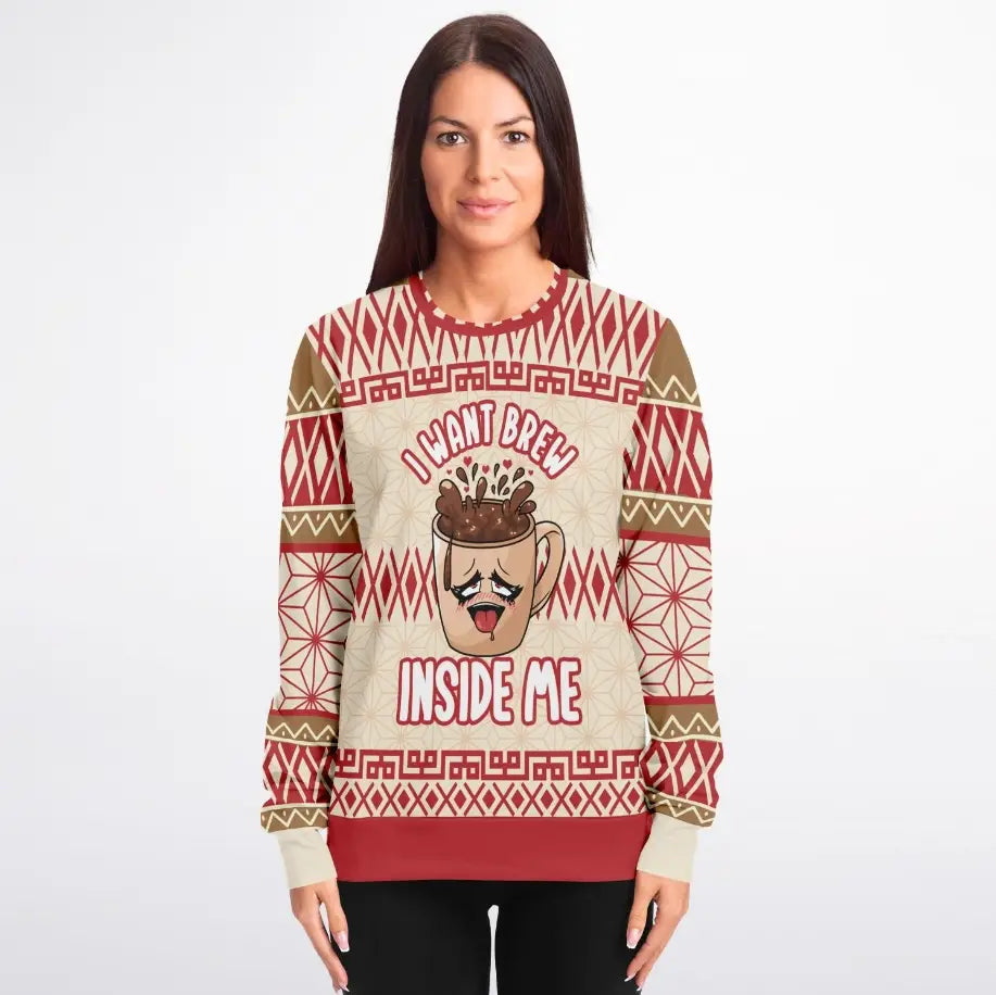 I Want Brew Inside Me Coffee Ugly Christmas Sweater