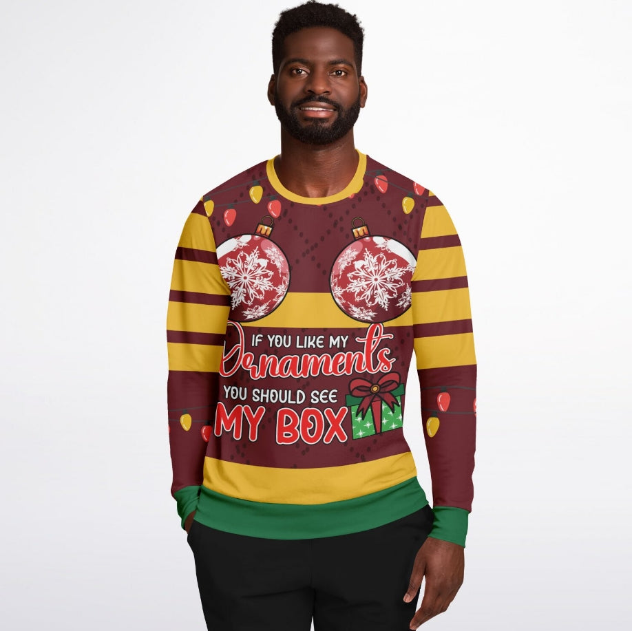 If You Like My Ornaments, You Should See My Box Christmas Sweater – Funny Ugly Holiday Sweatshirt