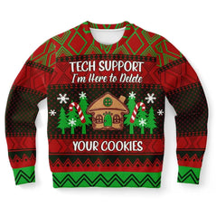 I'm Here To Delete Your Cookies Ugly Christmas Sweater