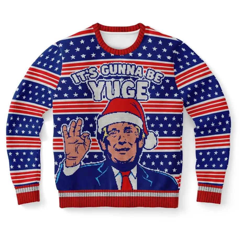 It's Gunna Be Yuge Christmas Sweater – Funny Ugly Holiday Sweatshirt