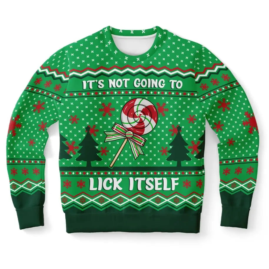 It's Not Going To Lick Itself Ugly Christmas Sweater