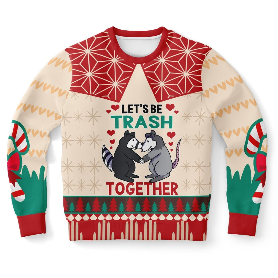 Let's Be Trash Together Christmas Sweater – Funny Ugly Holiday Sweatshirt