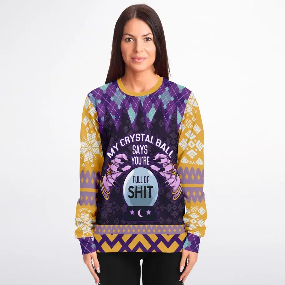 My Crystal Ball Says You’re Full of It Ugly Christmas Sweater