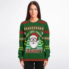 Nice Until Proven Naughty Santa Ugly Christmas Sweater