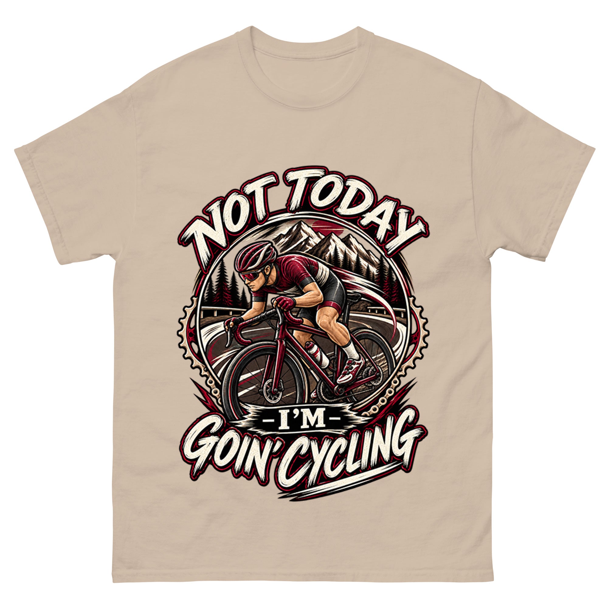 Not Today I'm Goin' Cycling - Cycling Sport Unisex Tee
