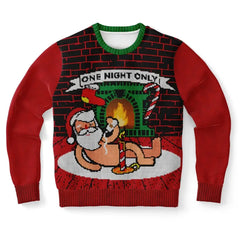 One Night Only Christmas Sweater – Funny Holiday Sweatshirt