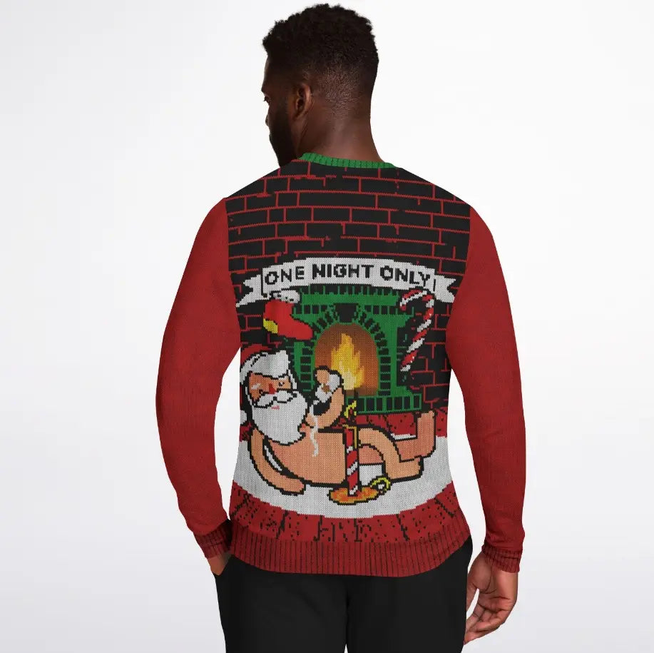 One Night Only Christmas Sweater – Funny Holiday Sweatshirt