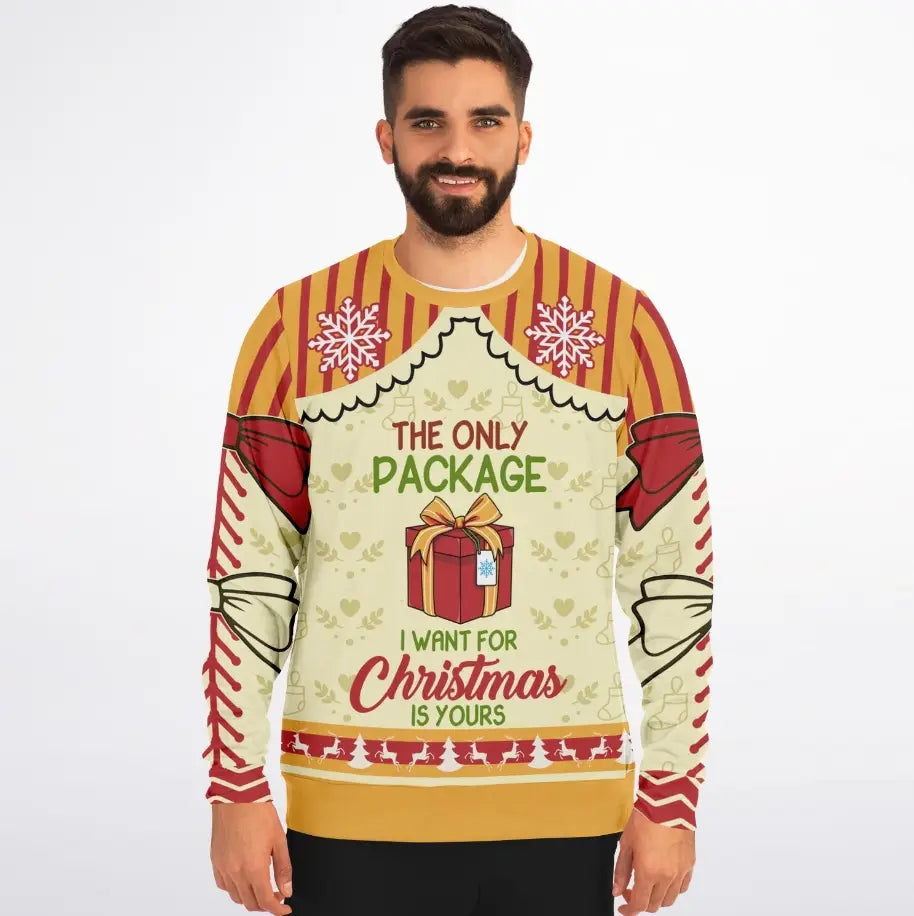 Only Package I Want for Christmas Ugly Christmas Sweater