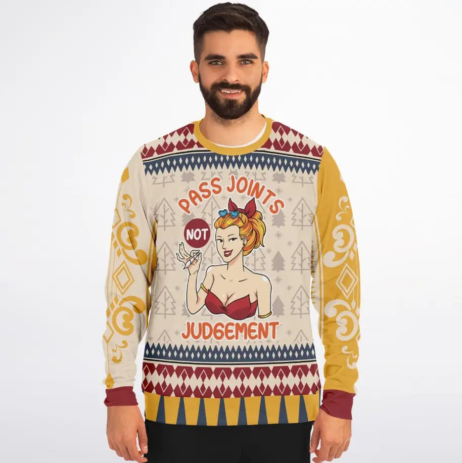 Pass Joints, Not Judgement - Fun and Quirky Ugly Christmas Sweater