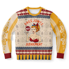 Pass Joints, Not Judgement - Fun and Quirky Ugly Christmas Sweater