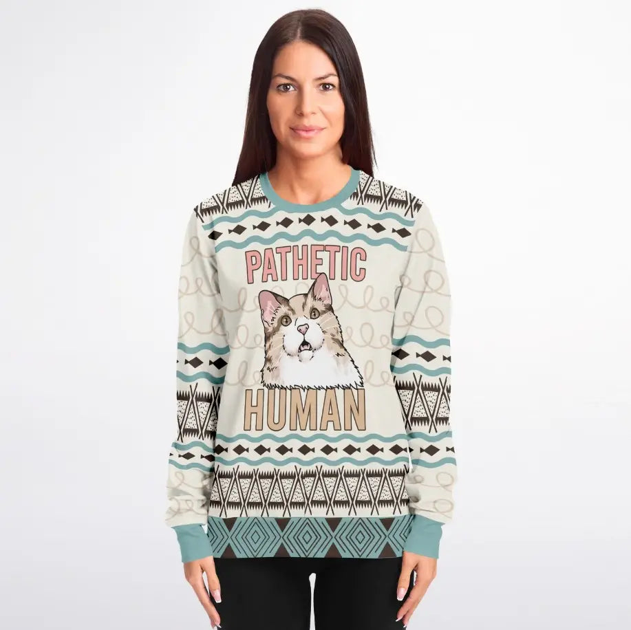 Pathetic Human - Sassy Cat Ugly Christmas Sweater