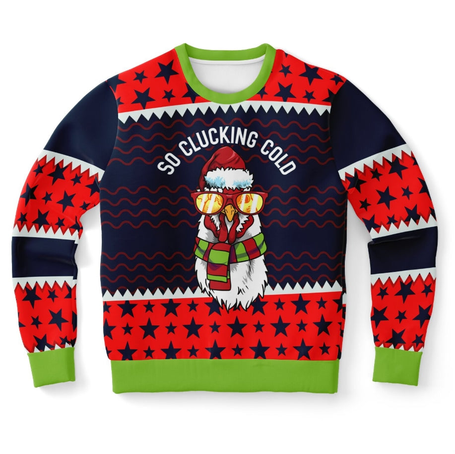 So Clucking Cold Funny Chicken Christmas Sweater – Funny Ugly Holiday Sweatshirt