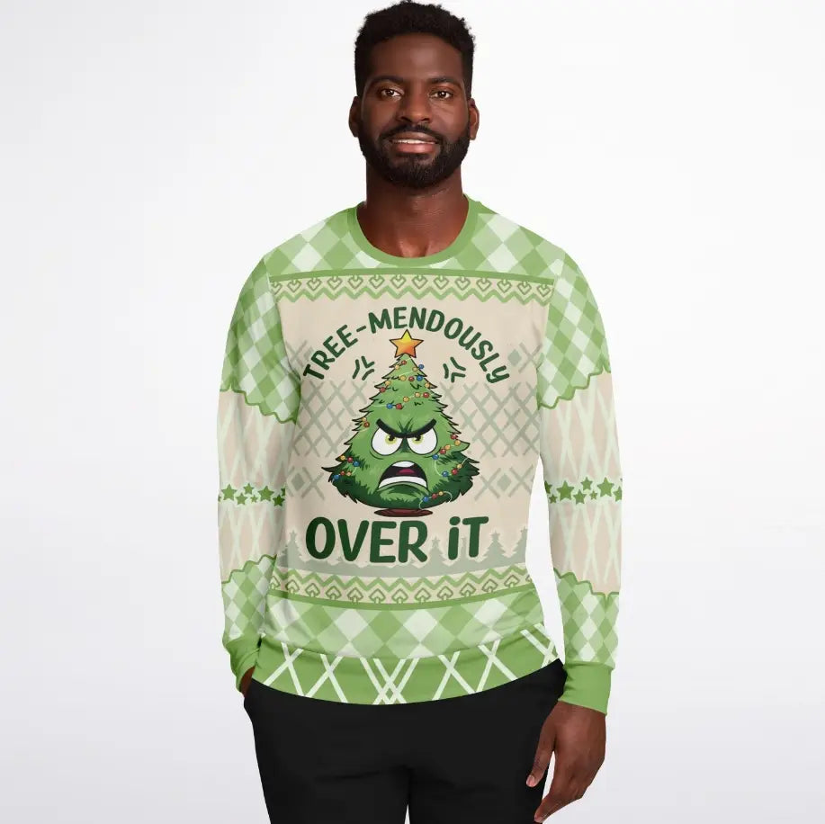 Tree-mendously Over It Ugly Christmas Sweater